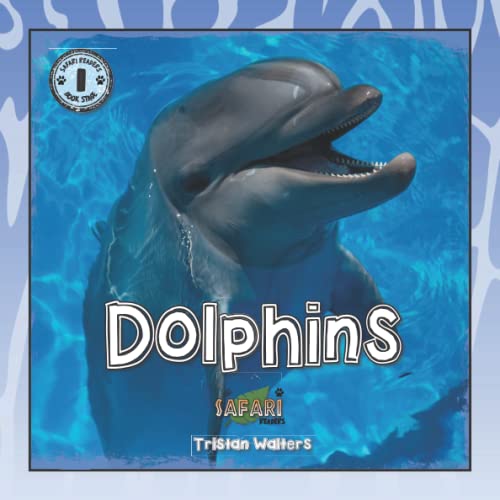 Safari Readers: Dolphins (Safari Readers - Wildlife Books for Kids)