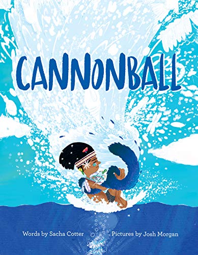 Cannonball: A Fun, Summertime Read About Believing In Yourself and Having Fun (Diverse Children's Book)
