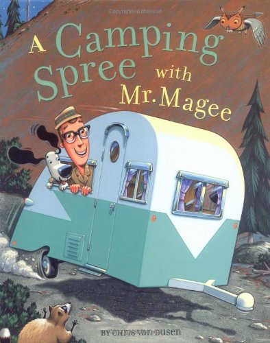 A Camping Spree with Mr. Magee: (Read Aloud Books, Series Books for Kids, Books for Early Readers)